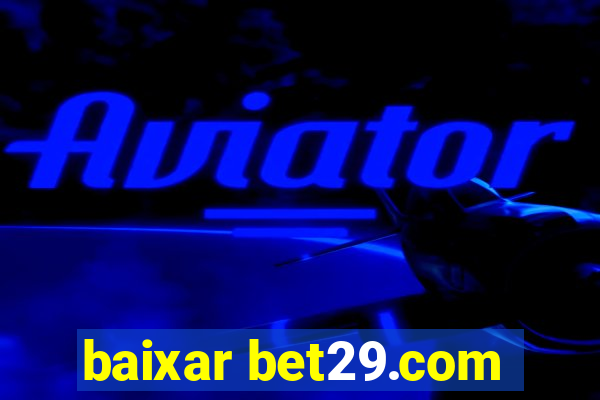 baixar bet29.com